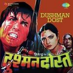 Watch Dushman Dost Putlocker