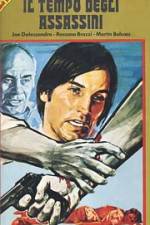 Watch Il tempo degli assassini Putlocker