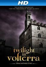 Watch Twilight in Volterra Putlocker