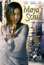 Watch Maya\'s Soul Putlocker