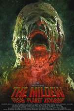 Watch The Mildew from Planet Xonader Putlocker