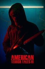 Watch American Terror Tales 3 Putlocker