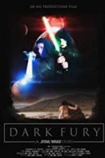 Watch Dark Fury: A Star Wars Fan Film Putlocker