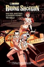 Watch Riding Shotgun Putlocker