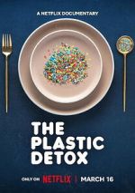 Watch The Plastic Detox Putlocker