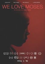 Watch We Love Moses Putlocker