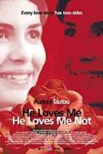 Watch He Loves Me... He Loves Me Not Putlocker