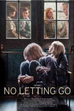 Watch No Letting Go Putlocker