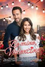 Watch Be Mine, Valentine Putlocker