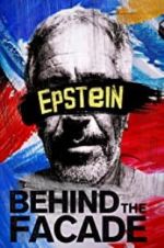 Watch Epstein: Behind the Façade Putlocker