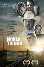 Watch Noble Things Putlocker