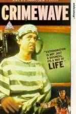 Watch Crimewave Putlocker
