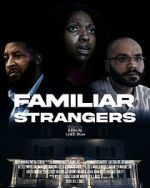 Watch Familiar Strangers Putlocker