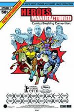 Watch Heroes Manufactured Putlocker