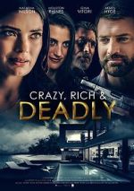 Watch Crazy, Rich and Deadly Putlocker