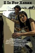Watch Z Is for Xanax Putlocker