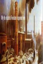 Watch Why The Industrial Revolution Happened Here Putlocker