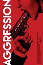 Watch Aggression Putlocker