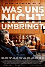 Watch What Doesn\'t Kill Us Putlocker