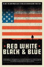 Watch Red White Black & Blue Putlocker