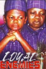Watch Loyal Enemies Putlocker