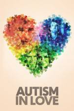 Watch Autism in Love Putlocker