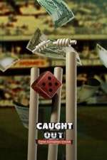 Watch Caught Out: Crime. Corruption. Cricket Putlocker