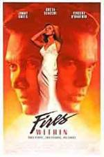 Watch Fires Within Putlocker