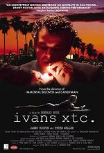 Watch Ivans xtc. Putlocker