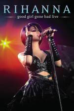 Watch Good Girl Gone Bad Live Putlocker