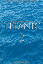Watch Titanic 2 (Short 2017) Putlocker