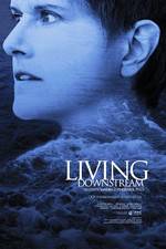 Watch Living Downstream Putlocker