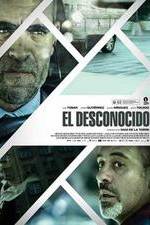 Watch El desconocido Putlocker