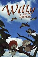 Watch Willy the Sparrow Putlocker
