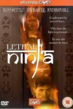 Watch Lethal Ninja Putlocker