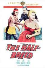 Watch The Half-Breed Putlocker