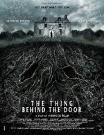 Watch The Thing Behind the Door Putlocker
