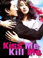 Watch Kiss Me, Kill Me Putlocker