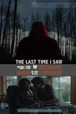 Watch The Last Time I Saw Richard Putlocker