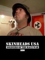 Watch Skinheads USA: Soldiers of the Race War Putlocker
