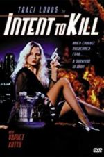 Watch Intent to Kill Putlocker