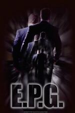 Watch E.P.G. (Short 2016) Putlocker