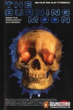 Watch The Burning Moon Putlocker