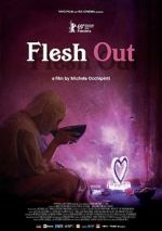 Watch Flesh Out Putlocker