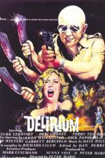 Watch Delirium Putlocker