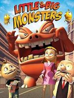 Watch Little & Big Monsters Putlocker