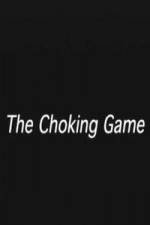 Watch The Choking Game Putlocker