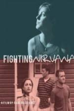 Watch Fighting Nirvana Putlocker
