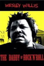 Watch Wesley Willis The Daddy of Rock 'n' Roll Putlocker