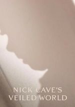Watch Nick Cave\'s Veiled World Putlocker